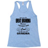 I&rsquo;m Called Great Grandma Because I&rsquo;m Way Too Cool To Be Called Gra Racerback Tank