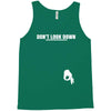 don't look down Tank Top