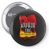burn the patriarchy Pin-back button