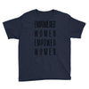empowered women 3 Youth Tee