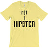 not a hipster T-Shirt