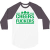 cheers fckers 3/4 Sleeve Shirt