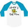 world's best mom 3/4 Sleeve Shirt