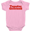 Tuesday Girlfriend Baby Bodysuit