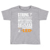 Strong Independent Motivated Leo Toddler T-shirt