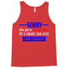 sorry this girl is already taken Tank Top