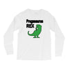 pregasaurus rex Long Sleeve Shirts