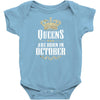 Queens Are Born In October Infant Clothing