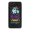 only 90s kids iPhone 7 Plus Case