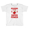 Reading Is My Superpower Toddler T-shirt
