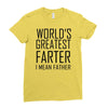 world's greatest farter i mean father Ladies Fitted T-Shirt