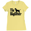 the dogfather labrador retriever Ladies Fitted T-Shirt