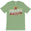 proofs T-Shirt