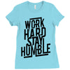 Work Hard, Stay Humble Ladies Fitted T-Shirt
