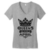 Queens Are Born In April Women's V-Neck T-Shirt