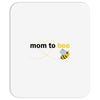 Mom to Bee Baby Boy Mousepad