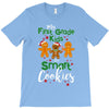 my first grade kids are smart cookies T-Shirt
