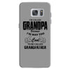 I'm Called Grandpa Because I'm Way Too Cool To Be Called Grandfather Samsung Galaxy S7