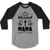 I Am One Blessed Nana 3/4 Sleeve Shirt