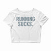 running sucks Crop Top