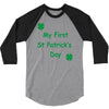my first st patricks day 3/4 Sleeve Shirt