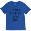 i still live in the 80s V-Neck Tee