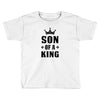 Father of a Prince-Son of a King Toddler T-shirt