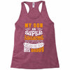 My Son Is Super Awesome His Daddy Racerback Tank