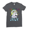 unicorns are born in july cute unicorn Ladies Fitted T-Shirt