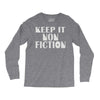 keep it nonfiction Long Sleeve Shirts