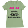 July Girl Hated By Many Ladies Fitted T-Shirt