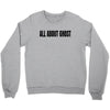 all about ghost Crewneck Sweatshirt