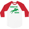 born to ride horse riding pony horse 3/4 Sleeve Shirt