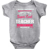 i never dreamed i would be a super cool teacher. but here i am killing Baby Bodysuit