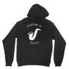 keepin it saxy Unisex Hoodie