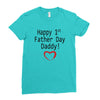 happy 1st father day Ladies Fitted T-Shirt