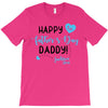 Happy First Father's Day Daddy T-Shirt