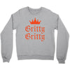 gritty gritty Crewneck Sweatshirt