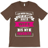 I've Been Called A Lot Of Names But Wife Is My Favorite T-Shirt