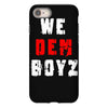 we dem boyz iPhone 8
