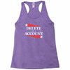 delete your account Racerback Tank