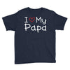 I Love My Papa Youth Tee