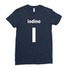 iodine Ladies Fitted T-Shirt