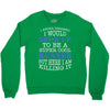 i never dreamed i would grow up to be a super cool runner but here i a Crewneck Sweatshirt