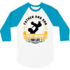 Father and Son Best Friends for Life 3/4 Sleeve Shirt