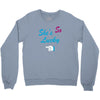 she's so lucky Crewneck Sweatshirt
