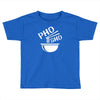 pho sho Toddler T-shirt