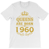 queens are born in 1960 T-Shirt