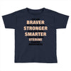 Braver Stronger Smarter Uterine Cancer Awareness Toddler T-shirt