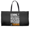 Strong Independent Motivated Taurus Weekender Totes